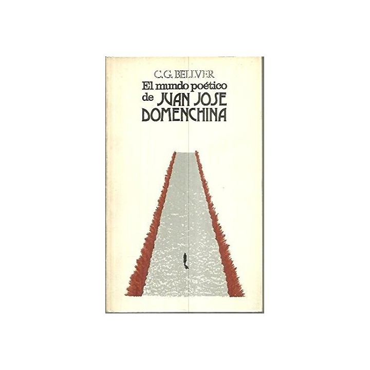 El Mundo Poético De Juan José Domenchina (Primera edición)